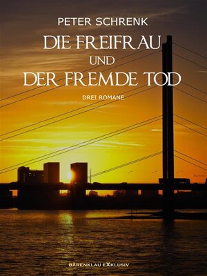cover image of Die Freifrau und der fremde Tod &#8211; Drei Romane